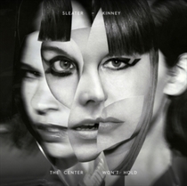 Sleater-Kinney: The Center Won't Hold (Vinyl)