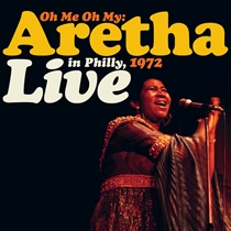 Franklin, Aretha: Oh Me, Oh My - Aretha Live In Philly 1972 (2xVinyl) RSD 2021