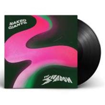 Naked Giants: The Shadow (Vinyl)