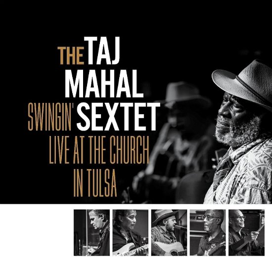 Taj Mahal Sextet, The - Swingin’ Live at the Church in Tulsa (INDIE EXCLUSIVE, BLACK, WHITE & GOLD SPLATTER VINYL) (Vinyl)
