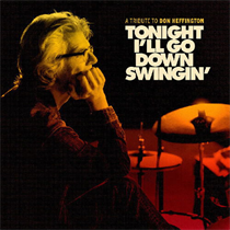 Various Artists - Tonight I'll Go Down Swingin': A Tribute To Don Heffington (Vinyl)