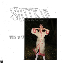 ShitKid - This Is It (RED GALAXY EP Vinyl Edition)