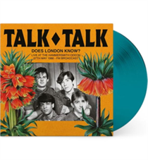 Talk Talk - Does London Know? Live At The Hammersmith Odeon. 07 May 1986 - Fm Broadcast (Turquoise Vinyl)