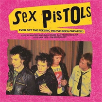 Sex Pistols - Ever Get The Feeling Youve Been Cheated? Live At Winterland Ballroom. San Francisco. Ca. 14 Jan 1978 - Fm Broadcast (Turquoise Vinyl)