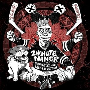 2Minute Minor - Self-Titled And Self-Reflection (CD)