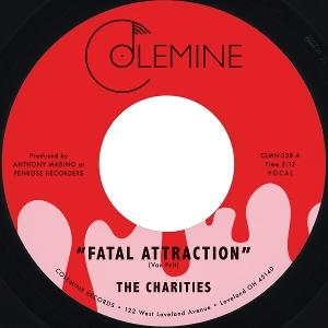 The Charities - Fatal Attraction / It\'s Not Our Time (7" VINYL)