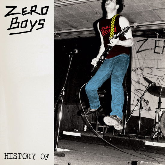 Zero Boys - History Of (40th Anniv Ed Clear vinyl + 7\'\') (Vinyl)