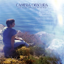 CAMERA OBSCURA - LOOK TO THE EAST, LOOK TO THE WEST (CD)