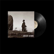 Smash Atoms - Smash Atoms (Vinyl)