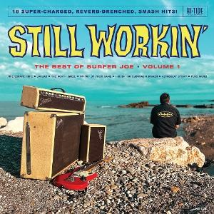Surfer Joe - Still Workin\': The Best of Surfer Joe, Vol. 1 LP (Vinyl)