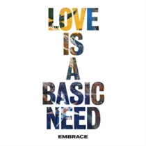 Embrace: Love Is A Basic Need (Vinyl)