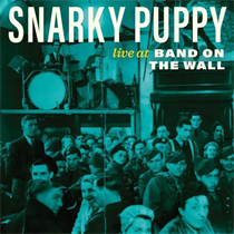 Snarky Puppy - Live at Band on the Wall (Vinyl)