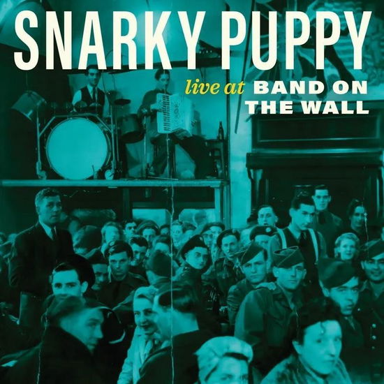 Snarky Puppy - Live at Band on the Wall (Vinyl)