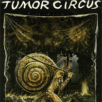 Tumor Circus - Meathook Up My Rectum (Vinyl)
