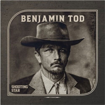 Benjamin Tod - Shooting Star (Black Vinyl)