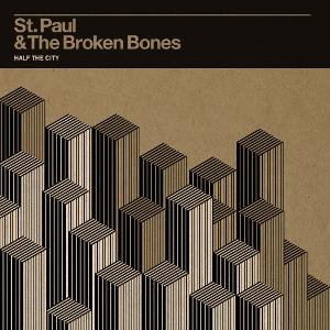 St. Paul & The Broken Bones - Half The City (Vinyl)