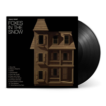 Jason Isbell - Foxes in the Snow (Vinyl)