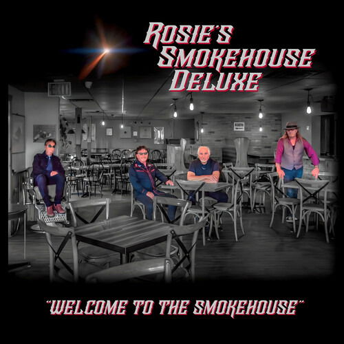 Rosie\'s Smokehouse Deluxe - Welcome To The Smokehouse (CD)