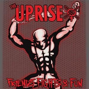 The Uprise - Friends, Fights And Fun (Vinyl)