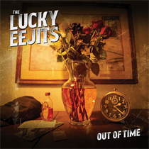 The Lucky Eejits - Out Of Time (Vinyl)