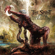 Spirit - Songs Against Humanity (Vinyl)