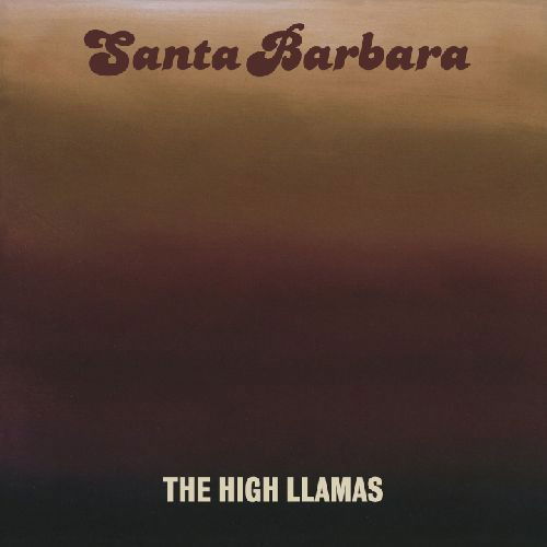 The High Llamas - Santa Barbara (Reissue Vinyl edition)