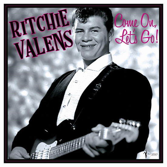 Ritchie Valens - Come On, Let’s Go!: The Singles & More (Vinyl)