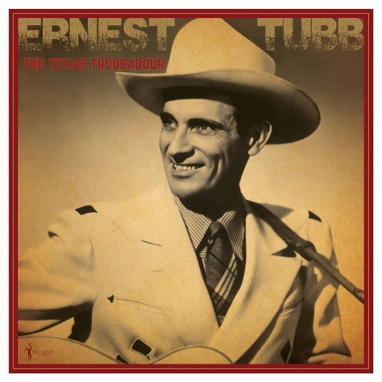 Ernest Tubb - The Texas Troubadour: Best of 1941-50 (Vinyl)