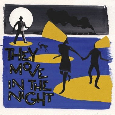 VARIOUS ARTISTS - THEY MOVE IN THE NIGHT (Vinyl)