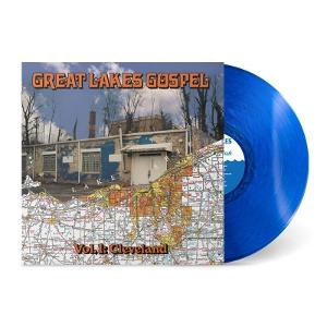 Great Lakes Gospel: Cleveland (Limited Clear Blue Wave Vinyl) (Vinyl)