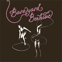 Barnyard Beehive - Barnyard Beehive (Vinyl)