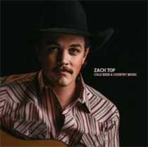 Zach Top - Cold Beer & Country Music (Vinyl)
