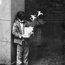 THOU - UMBILICAL (LTD GOLD VINYL) (Vinyl)