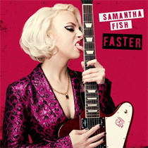SAMANTHA FISH - FASTER (Vinyl)