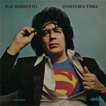 RAY BARRETTO - INDESTRUCTIBLE (50th Anniversary Reissue Vinyl edition)
