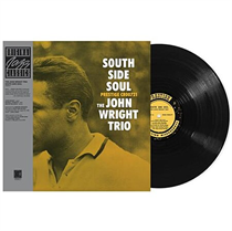 THE JOHN WRIGHT TRIO - SOUTH SIDE SOUL (Vinyl)