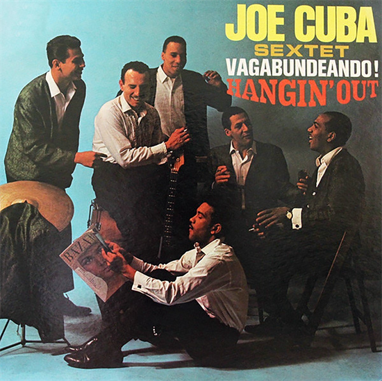 Joe Cuba Sextette - Vagabundeando! Hangin\' Out (Vinyl)