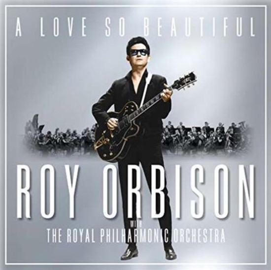 Orbison, Roy & The Royal Philharmonic Orchestra: A Love So Beautiful (CD) 