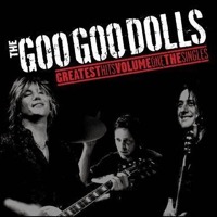 Goo Goo Dolls, The: Greatest Hits Volume One - The Singles (CD)