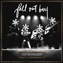 Fall Out Boy: * * * * - Live In Phoenix (CD)