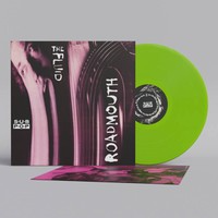 The Fluid - Roadmouth (Ltd Lime vinyl)