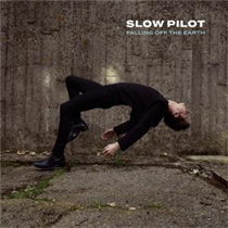 Slow Pilot - Falling Off the Earth (Vinyl)