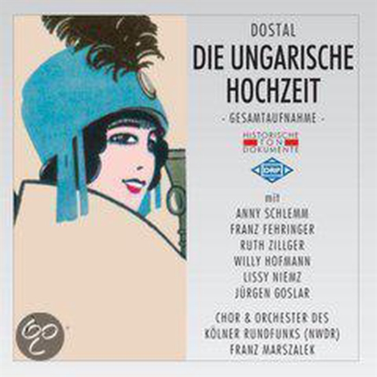 Nico Dostal: Die Ungarische Hochzeit (2xCD)