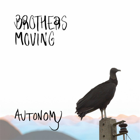 Brothers Moving - Autonomy - Vinyl