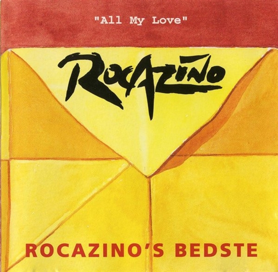 Rocazino - Rocazino\'s Bedste - All My Love (CD)