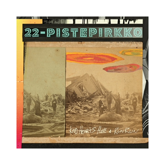22 Pistepirkko - Kind Hearts Have A Run Run (CD)