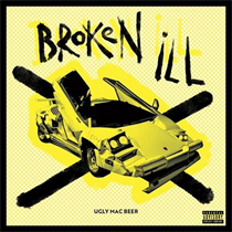 UGLY MAC BEER - Broken IlI (Vinyl)