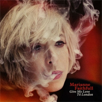 MARIANNE FAITHFULL - GIVE MY LOVE TO LONDON (RED VINYL) 
