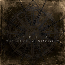 Sophia - The Age Of The Narcissist (Vinyl)
