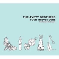 Avett Brothers, The: Four Thieves Gone - The Robbinsville Sessions
